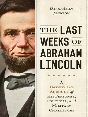 cover image of The Last Weeks of Abraham Lincoln